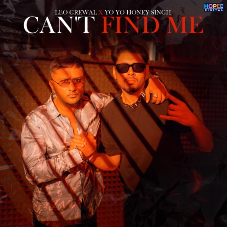 Can't Find Me ft. Yo Yo Honey Singh | Boomplay Music