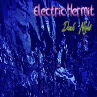 Electric Hermit