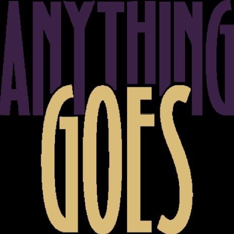 Anything Goes | Boomplay Music