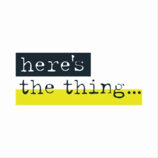 Here's the Thing S05:E19 – Ana Luísa Riquito - parte 1