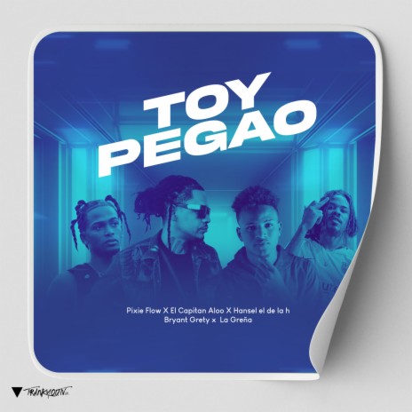 Toy Pegao ft. La Greña, Capitan Aloo, Hansel El De La H & Bryant Grety