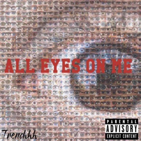 All Eyes On ME | Boomplay Music