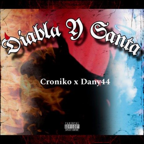 Diabla & Santa (Croniko x Danyy44) | Boomplay Music