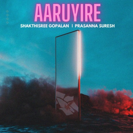 Aaruyire ft. Shakthisree Gopalan | Boomplay Music