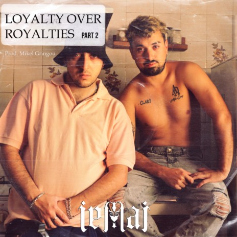 Loyalty Over Royalties II ft. Mikel Gringou | Boomplay Music