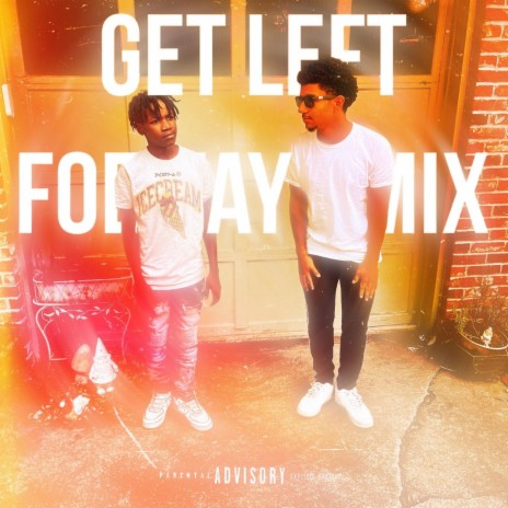 Get left (Foewayy Mix) ft. Foewayyzo | Boomplay Music