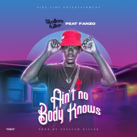 An't nobody knows ft. Fanzo Slash | Boomplay Music