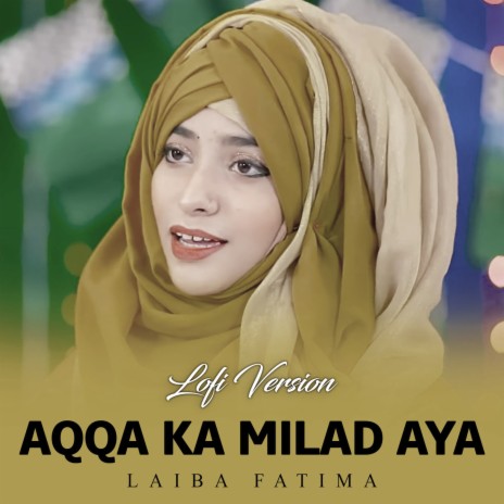 Aqqa Ka Milad Aya Lofi