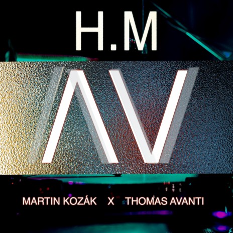 H.M ft. Martin.K, Tomas Vasata, Adam Vesely & Eliška Milá | Boomplay Music