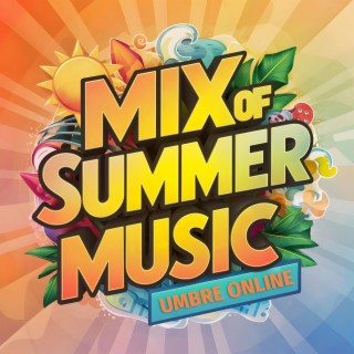 Mix of Summer Music