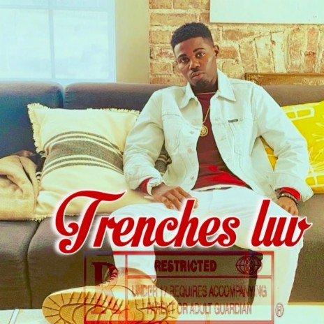 Trenches Luv | Boomplay Music