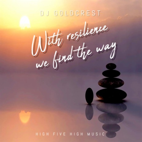 With resilience we find the way