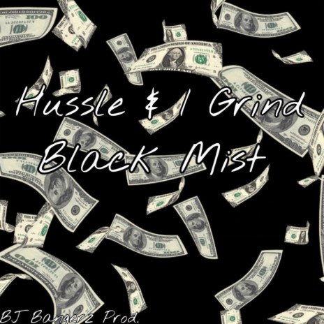 Hussle & I Grind | Boomplay Music