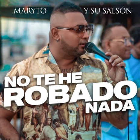 No Te He Robado Nada | Boomplay Music