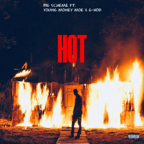 HOT ft. Young Money Moe & G-Hod | Boomplay Music