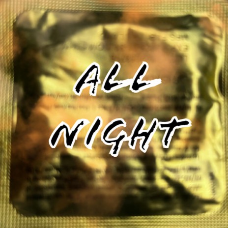 Fuckin All Night | Boomplay Music