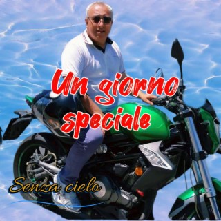 Un giorno speciale lyrics | Boomplay Music