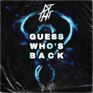 Guess Who's Back (Original Mix)