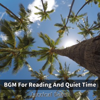 BGM For Reading And Quiet Time