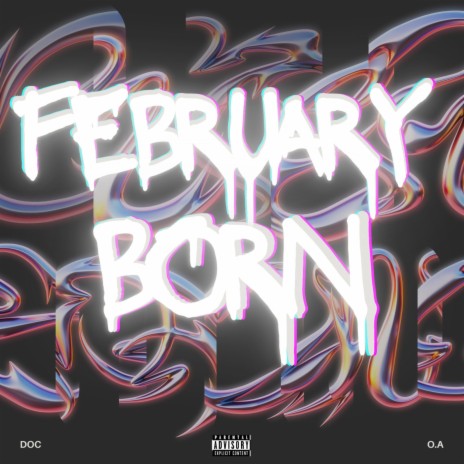 February Born ft. O.A | Boomplay Music