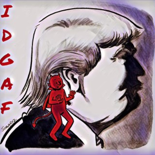 IDGAF (Fuck Donald)