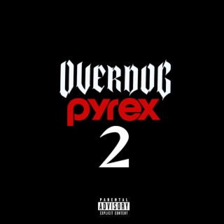 Overdog Pyrex Musik 2
