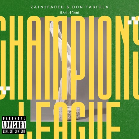 Champions League (Do It 4 You) ft. Don Fabi | Boomplay Music