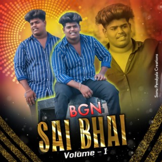 BGN SAI BHAI DOSTANA SONG