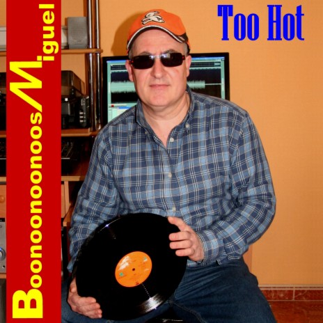 Too Hot | Boomplay Music