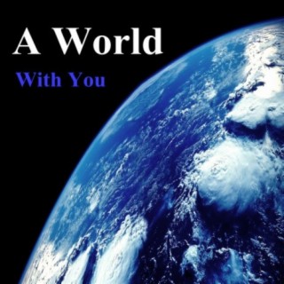 A World with You