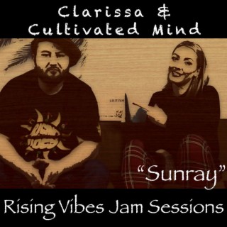 Sunray (Live at Rising Vibes Jam Sessions)