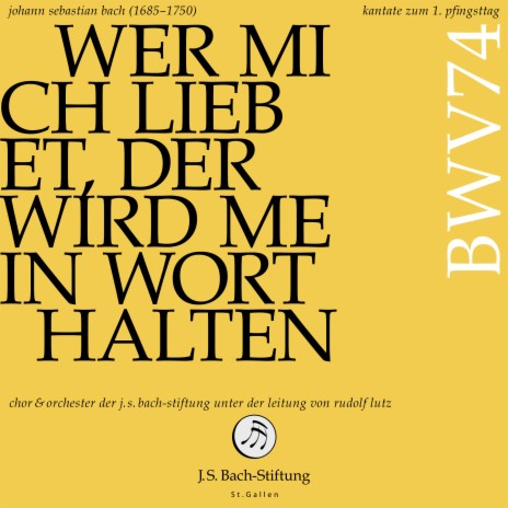 Kantate zum 1. Pfingsttag - Wer mich liebet, der wird mein Wort halten, BWV 74: II. Komm, komm, mein Herze steht dir offen ft. Chor der J. S. Bach-Stiftung | Boomplay Music