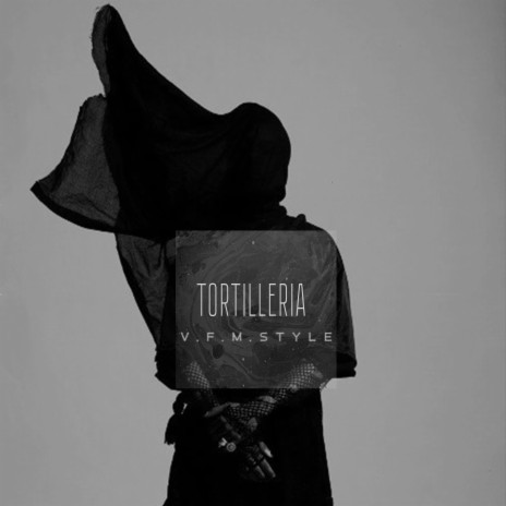 Tortilleria | Boomplay Music