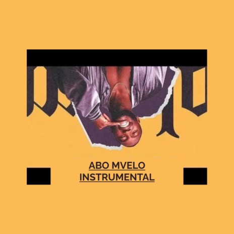 Abo Mvelo (Type Instrumental) | Boomplay Music
