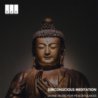 Subconscious Meditation: Divine Music for Peacefulness