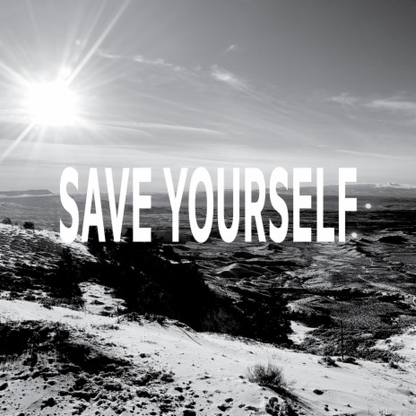 Save Yourself