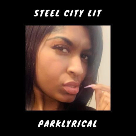 STEEL CITY LIT | Boomplay Music