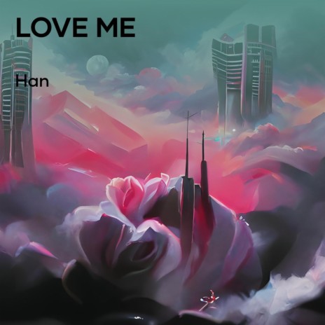 Love Me | Boomplay Music