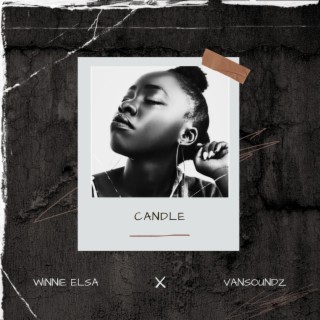 Candle ft. Winnie Elsa lyrics | Boomplay Music