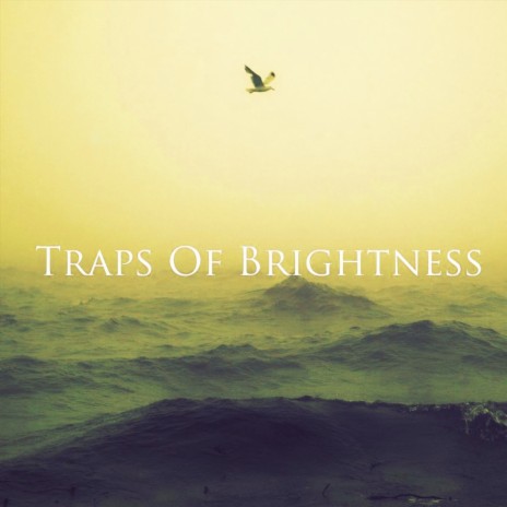 Traps of Brightness