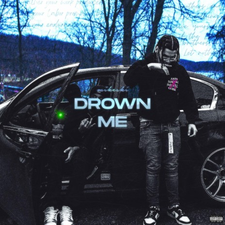 Drown Me | Boomplay Music
