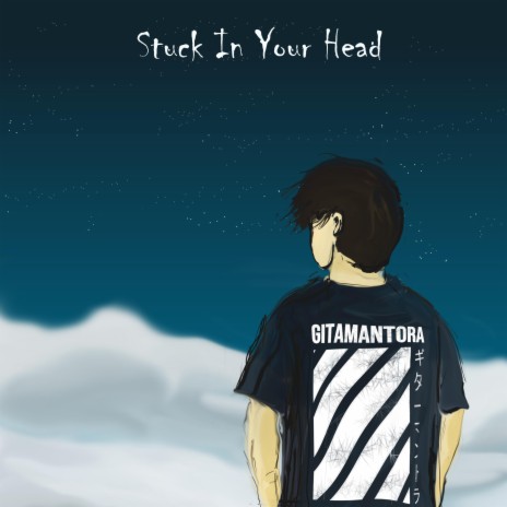 Stuck In Your Head