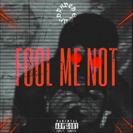 Fool Me Not 🅴 | Boomplay Music