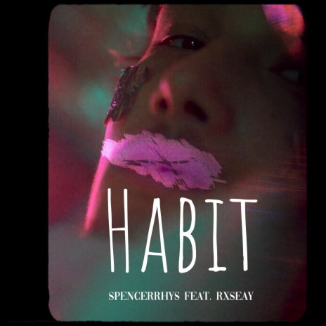 Habit ft. rxseay | Boomplay Music
