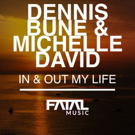 In & Out My Life (Radio Edit) ft. Michelle David