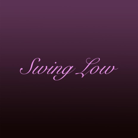 Swing Low (Remix) | Boomplay Music