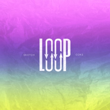 Loop ft. Coks | Boomplay Music