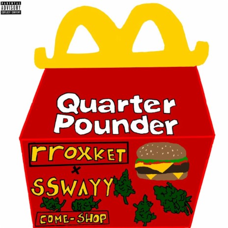 Quarter Pounder (feat. SSwayy) | Boomplay Music