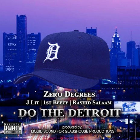 Do The Detroit ft. J-Lit, Sam Beezy & Rashid Salaam
