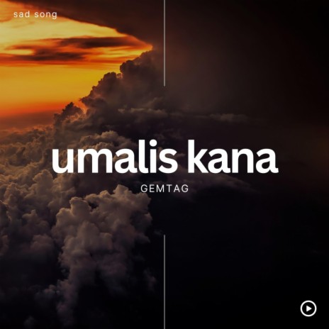 Umalis Kana | Boomplay Music